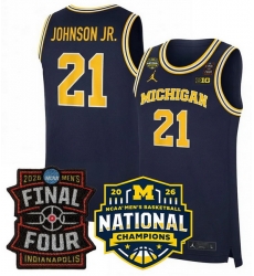 Men Michigan Wolverines  21 Morez Johnson Jr  Navy 2025 26 Final Four   National Champions Patch Stitched Basketball Jersey